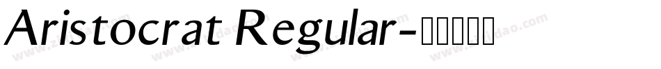 Aristocrat Regular字体转换